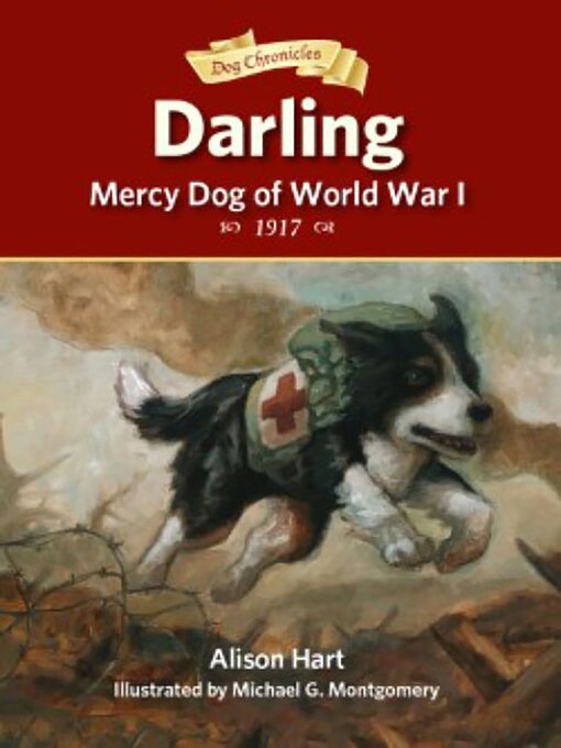 Title details for Darling, Mercy Dog of World War I by Alison Hart - Available
